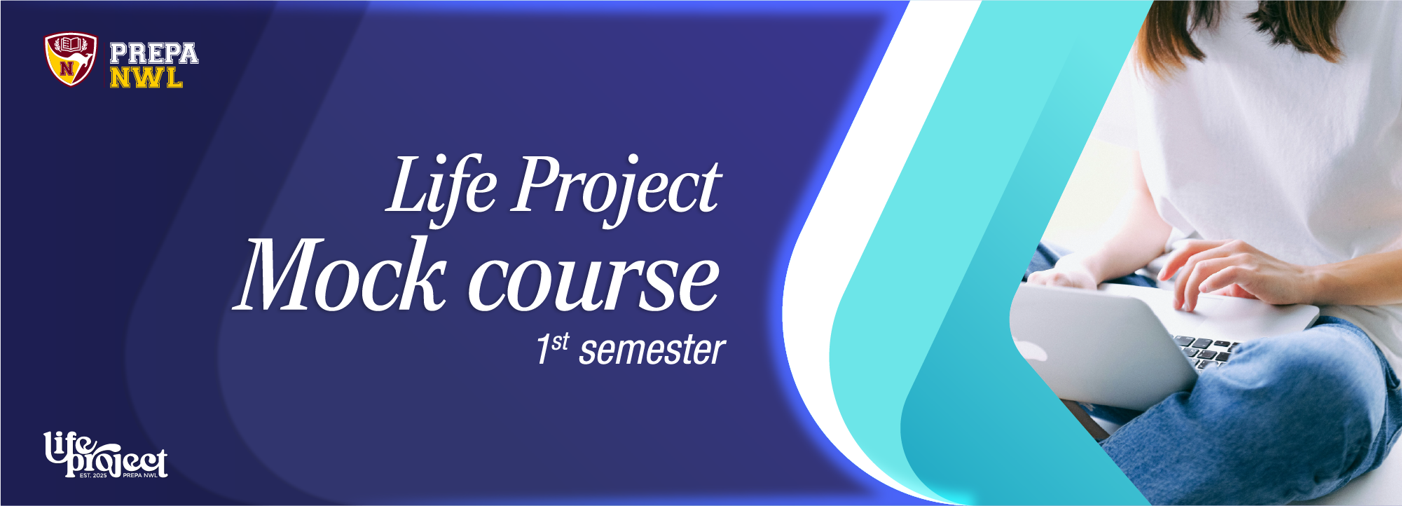 Life Project: Mock Course - 1st semester LPMC-S1